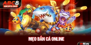 Mẹo bắn cá online