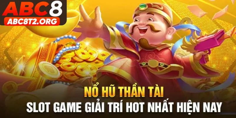 Một số ưu điểm làm nổi bật trò chơi nổ hũ thần tài hot hit